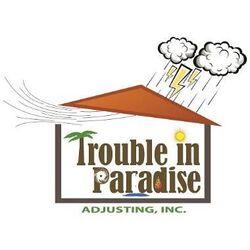 Trouble in Paradise Adjusting, Inc.