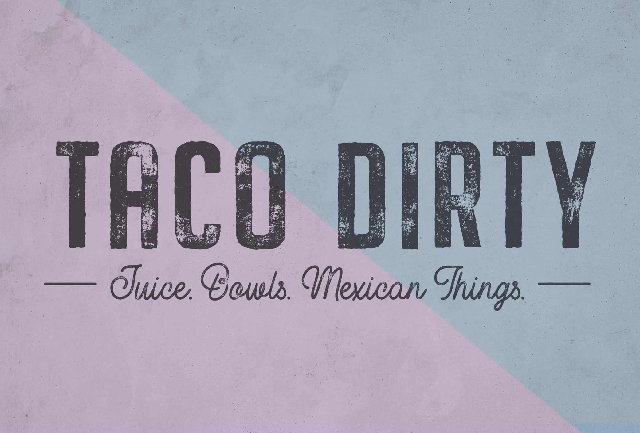 Taco Dirty