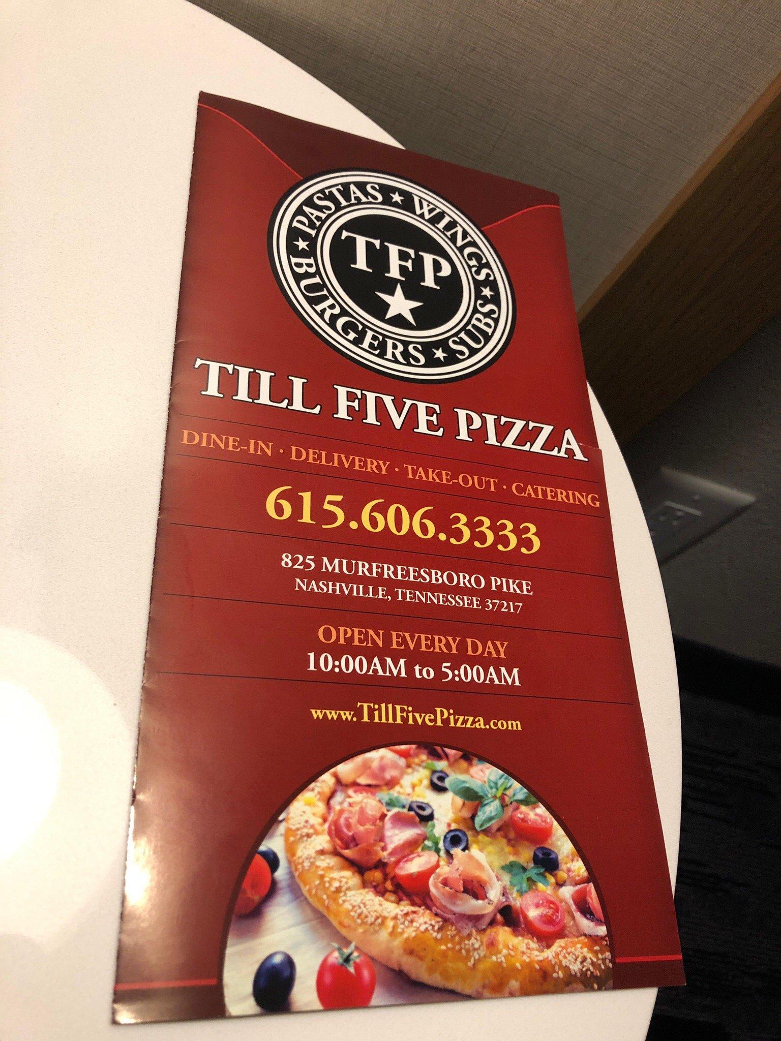 TILL FIVE PIZZA