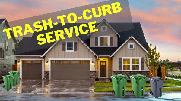 Residential Garbage Service. Trash-To-Curb Service. We pull your garbage bins to the curb... and back.