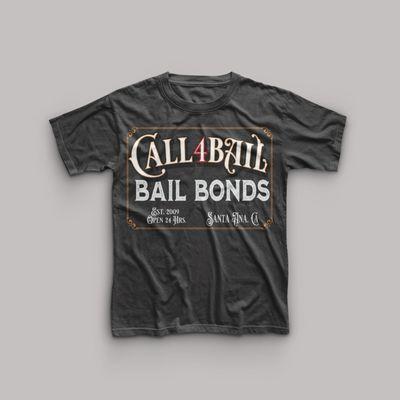 Free Bail Bond t-shirts to costumers while supplies last.