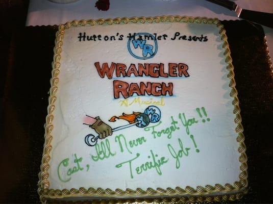 Cake for after the final performance of Wrangler Ranch.