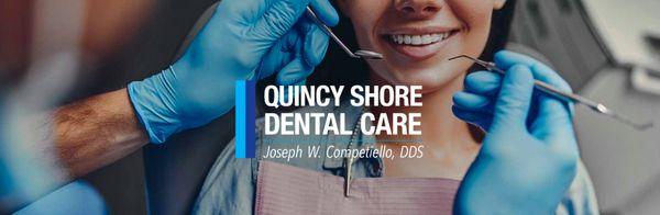 Quincy Shore Dental Care Joseph W. Competiello, DDS