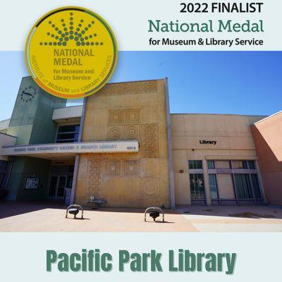 Pacific Park Library is a 2022 finalist for the National Medal for Museum & Library Service.