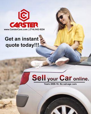 Sell Your Car Online. Get an instant offer more than a dealership trade-in. 
www.CarsterCars.com
#714-642-9224