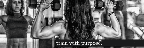 Train with purpose.