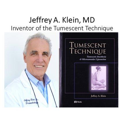 Jeffrey A. Klein, MD  The Inventor of Tumescent Liposuction