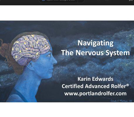 Navigating the Nervous System, at portlandrolfer dot com. Karin Edwards and Vertica Productions