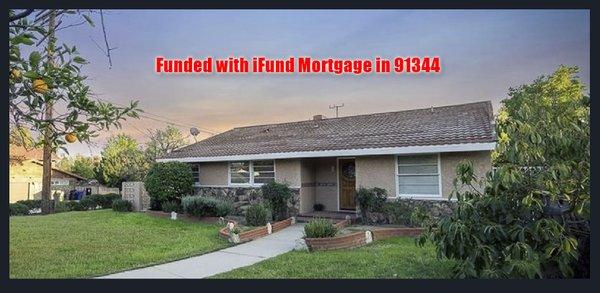 This Purchase loan Funded with iFund Mortgage in 91344