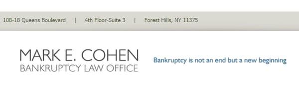 With Attorney Mark E. Cohen on your side, bankruptcy is not an end but a new beginning. Contact his law office in Queens for help today.