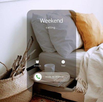 The weekend is calling... Are you going to answer?