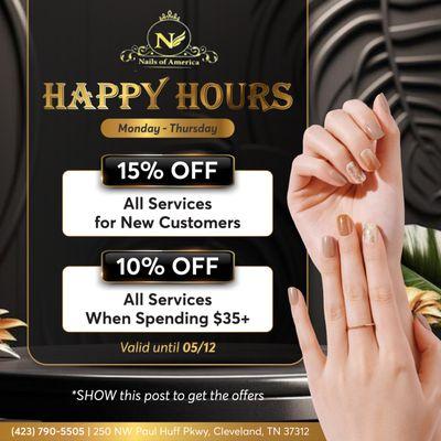 HAPPY HOURS
15% OFF All Services for New Customers
10% OFF All Services When Spending $35+
From Monday - Thursday | Valid un