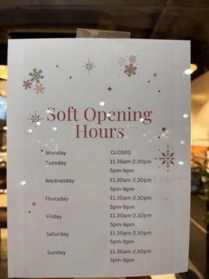 Soft Opening Hours.