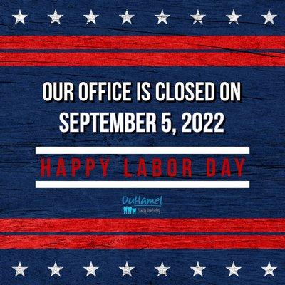 Closed on Labor Day!