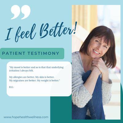 I feel better! -patient testimony