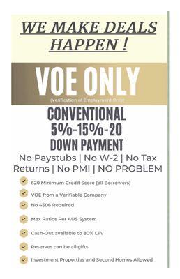 VOE only program! No paystubs, no W2s, no Tax Returns!