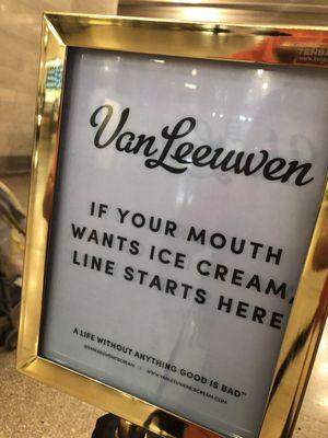 Sign at start of line- yes indeed my mouth wanted ice cream!! Yummm