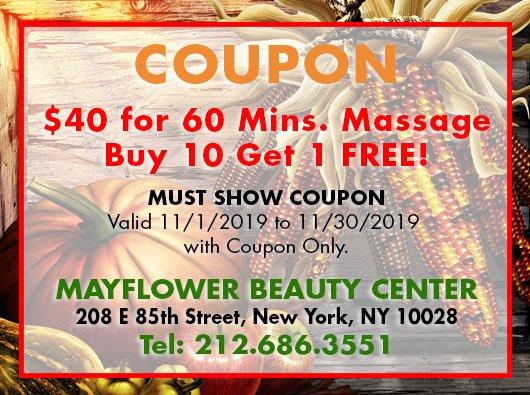 Happy Thanksgiving!  $40 for 60 Min. Massage (BUY 10 GET 1 FREE), Must Show Coupon