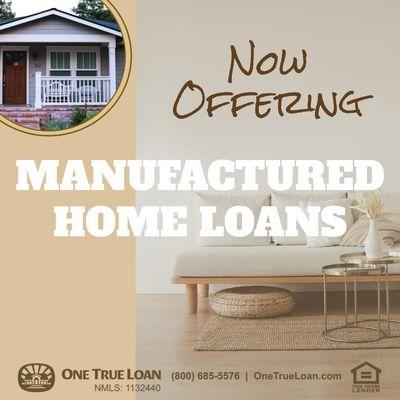 Now offering: Manufactured Home Loans