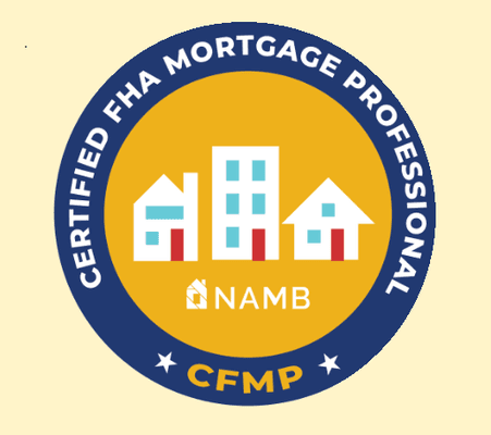 Certified FHA Mortgage Professional with National Association of Mortgage Brokers