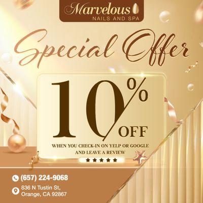 SPECIAL OFFER 

Marvelous Nails and Spa is giving you a fabulous treat!
 GET 10% OFF ALL SERVICES