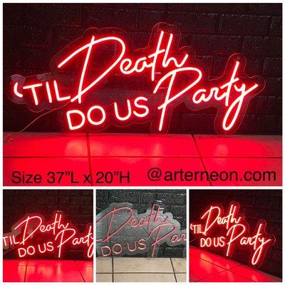 Til Death do us party Led neon sign