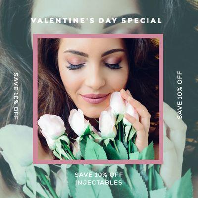 Refresh your your youth with 10% off injectable treatments for Valentine's Day.