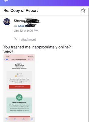 Harassing emails. It's not a crime to post a bad review when I feel that I received bad service.