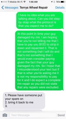 My reply when he tried to quote me for repair of the damage he caused