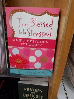 Book sold at CVS.  Are you too Blessed to be Stressed?