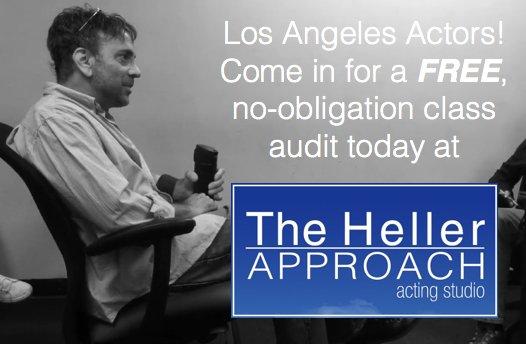 FREE Acting Class in Los Angeles with top acting coach Brad Heller! Come see what The Heller Approach is all about.