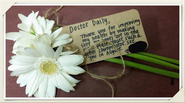 I am so lucky to have such great Patients, Dr Daily.