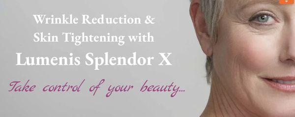 Reduce your wrinkles and tighten your skin with our SPLENDOR X laser therapy by LUMENIS!!