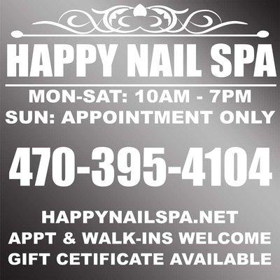 Happy Nail Spa Opening now under new management. This is our new business hours. Please visit www.HappyNailSpa.net for more info