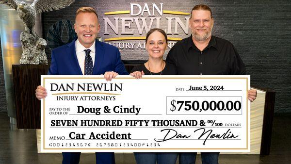 Huge Win of $750,000.00 for Doug & Cindy. In a Wreck and Need a Check? Call (407) 888-8000 or Click NewlinLaw.com Now! Let's Get Started!