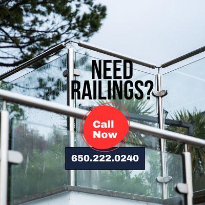 Call for a quote if you need Railings