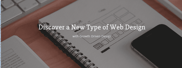 Discover growth driven web design