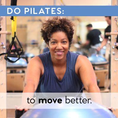 Do Pilates to move better.