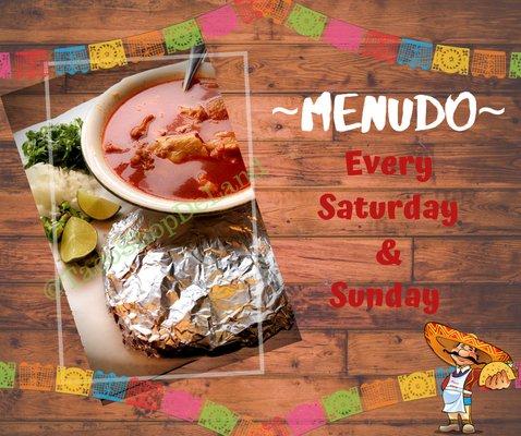 We Serve Amazing Menudo Every Saturday and Sunday!