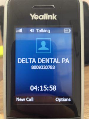 Go Delta Dental Go!!! Still on hold :)