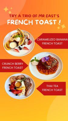 Try a trio of Mr East's french toast!