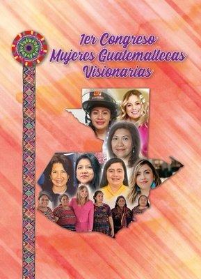 Primer congreso de mujeres Guatemaltecas Organizado por Casa de la Cultura De Guatemala en Los Ángeles