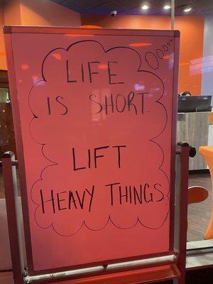 "Life is short. Lift heavy things."