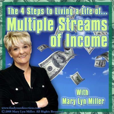 One of my most popular CD sets, "The 4 Steps to Living the Life of Multiple Streams of Income."