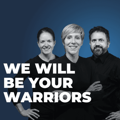 We will be your warriors