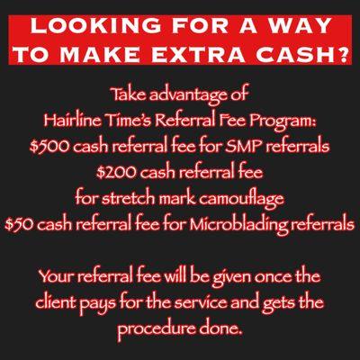 Need extra cash! Our referral fee is real!