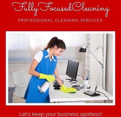 Fully Focused Cleaning  we leave your home and place of Work Spotless