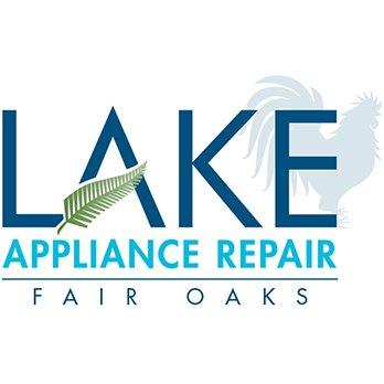 Lake Appliance Repair Fair Oaks