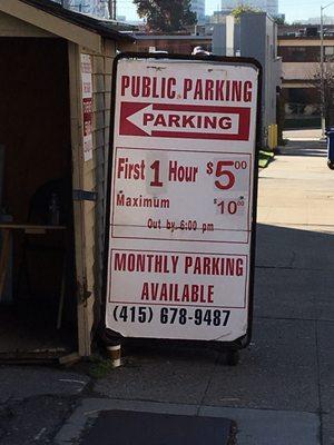 Paid parking, small lot, directly across the street.