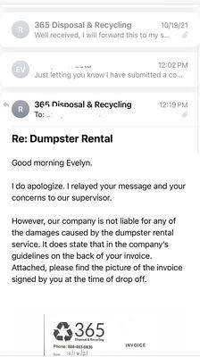 When the dumpster was delivered the driver said please sign here to confirm the dumpster was dropped off.